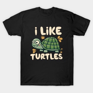 I like Turtles T-Shirt